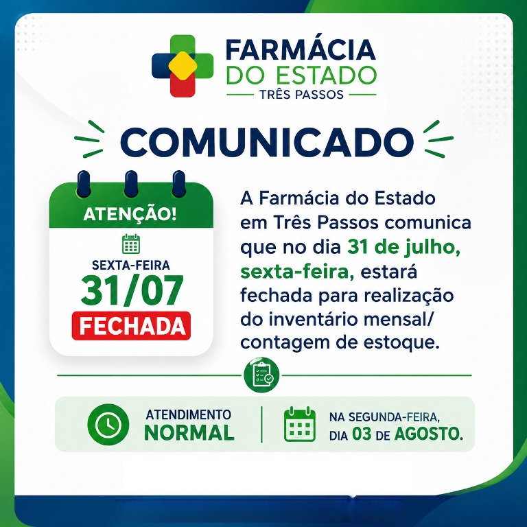 Foto relacionada à notícia: TRÊS PASSOS: FARMÁCIA DO ESTADO ESTARÁ FECHADA PARA INVENTÁRIO NO DIA 31 DE JULHO