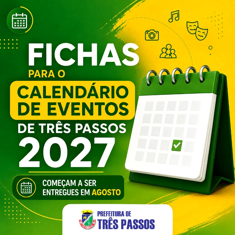Foto relacionada à notícia: Fichas para o Calendário de Eventos de Três Passos 2027 começam a ser entregues em agosto
