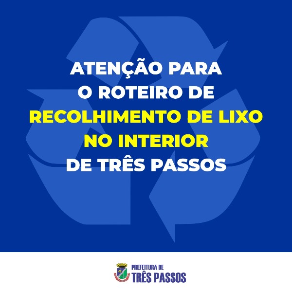 Foto relacionada à notícia: ATENÇÃO: ROTEIRO DA COLETA DE LIXO NO INTERIOR DE TRÊS PASSOS NO MÊS DE OUTUBRO DE 2026